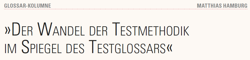 Der Wandel der Testmethodik im Spiegel des Testglossars