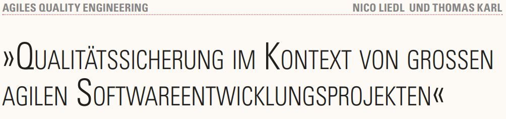 Qualitätssicherung im Kontext von großen agilen Softwareentwicklungsprojekten