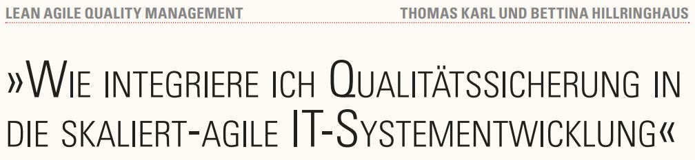 Wie integriere ich Qualitätssicherung in die skaliert-agile IT-Systementwicklung