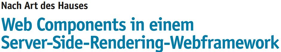 Web Components in einem Server-Side-Rendering-Webframework