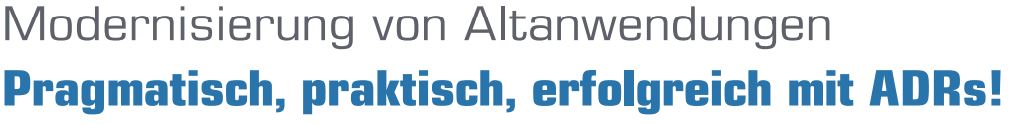 Pragmatisch, praktisch, erfolgreich mit ADRs!