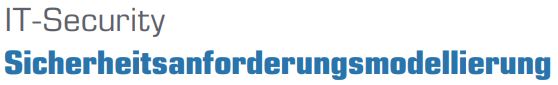 Sicherheitsanforderungsmodellierung