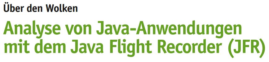 Analyse von Java-Anwendungen mit dem Java Flight Recorder