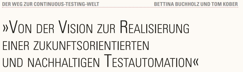 Von der Vision zur Realisierung einer zukunftsorientierten und nachhaltigen Testautomation