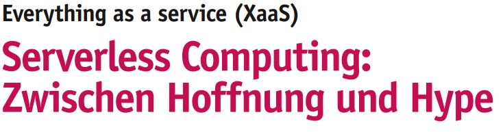 Serverless Computing: Zwischen Hoffnung und Hype